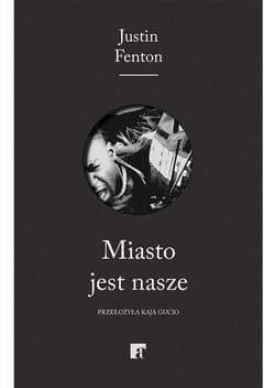 Miasto jest nasze