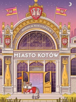 Miasto Kotów - Nikola Kucharska 