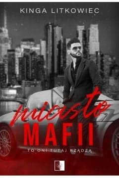 Miasto mafii - Kinga Litkowiec