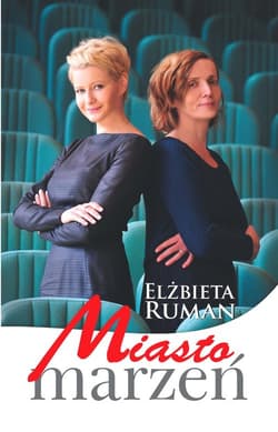 Miasto marzeń - Elżbieta Ruman