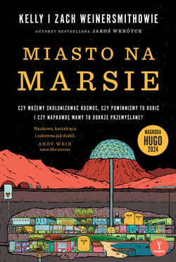 Miasto na Marsie - ebook - Kelly Weinersmith, Zach Weinersmith