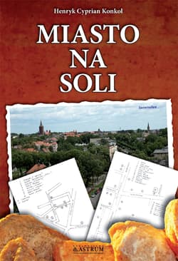 Miasto na soli - Konkol Henryk Ksawery