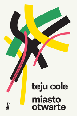 Miasto otwarte - ebook - Teju Cole