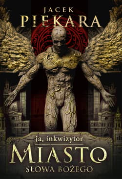 Miasto Słowa Bożego. Cykl Inkwizytorski - Jacek Piekara