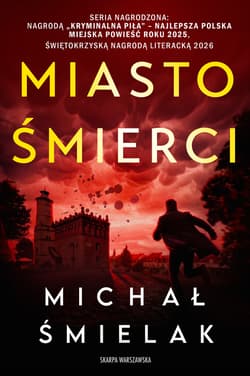 Miasto Śmierci - Michał Śmielak