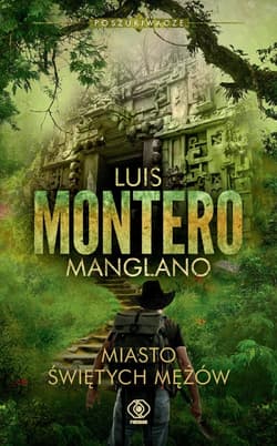 Miasto Świętych Mężów - ebook - Luis Montero