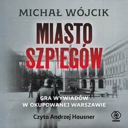 Miasto szpiegów - audiobook - Michał P. Wójcik