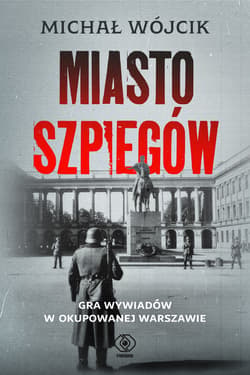 Miasto szpiegów - ebook - Michał P. Wójcik