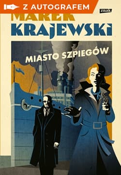 Miasto szpiegów z autografem - Marek Krajewski