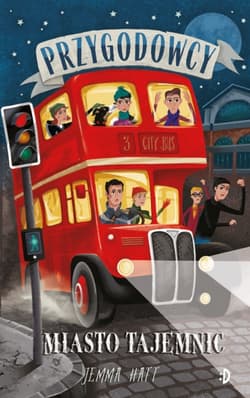 Miasto tajemnic. Przygodowcy. Tom 3 - Jemma  Hatt