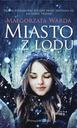 Miasto z lodu - Małgorzata Warda