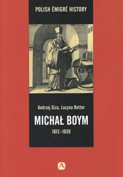 Michał Boym 1612-1659 - Andrzej Giza, Rotter Lucyna
