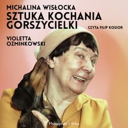 Michalina Wisłocka. Sztuka kochania gorszycielki - audiobook - Violetta Ozminkowski