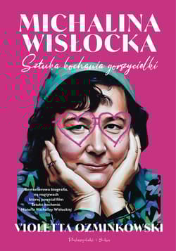 Michalina Wisłocka. Sztuka kochania gorszycielki wyd. 2025 - Violetta Ozminkowski