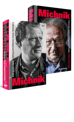 Michnik. Człowiek, który zredagował Polskę - Anna Nasalska