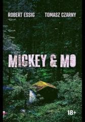 Mickey & Mo - Robert Essig, Czarny Tomasz