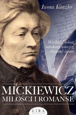 Mickiewicz Miłości i romanse - Iwona Kienzler
