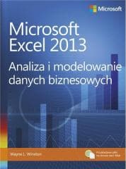 Microsoft Excel 2013. Analiza i modelowanie danych - Wayne L. Winston
