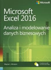 Microsoft Excel 2016 Analiza i modelowanie danych - Wayne L. Winston