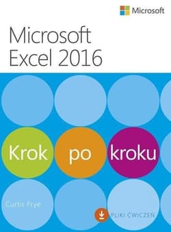 Microsoft Excel 2016 Krok po kroku -  Curtis Frye