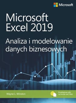 Microsoft excel 2019 analiza i modelowanie danych biznesowych - Wayne L. Winston