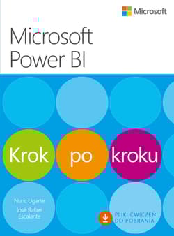 Microsoft Power BI Krok po kroku - Nuric Ugarte, José Rafael Escalante