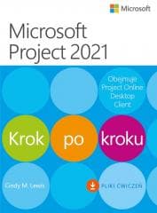 Microsoft Project 2021. Krok po kroku -  Cindy Lewis