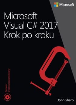 Microsoft visual c# 2017 krok po kroku - John Sharp