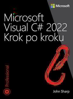 Microsoft Visual C# 2022. Krok po kroku - John Sharp