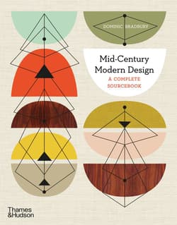 Mid-Century modern design. A complete sourcebook wer. angielska - Dominic  Bradbury