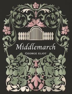 Middlemarch - George Eliot
