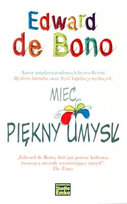 Mieć piękny umysł - Edward Bono