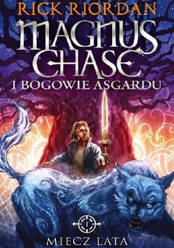 Miecz lata. Magnus Chase i bogowie Asgardu
