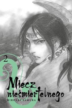 Miecz nieśmiertelnego #02 - Hiroaki Samura