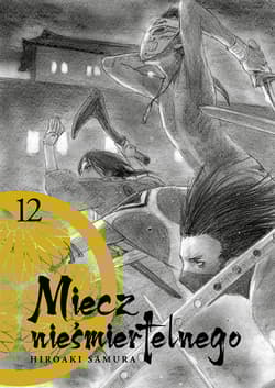 Miecz nieśmiertelnego. Tom 12