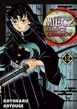 Miecz zabójcy demonów. Tom 12 - Gotouge Koyoharu