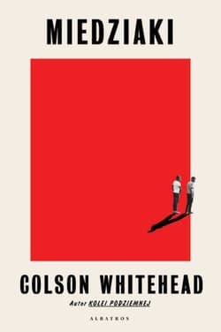 Miedziaki - Colson Whitehead