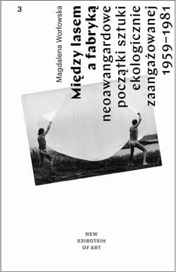 Między lasem a fabryką - Jankowska Magdalena