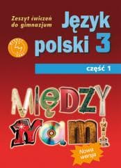 Między nami Język polski 3 Zeszt ćwiczeń Część 1 Gimnazjum - Agnieszka Łuczak, Prylińska Ewa