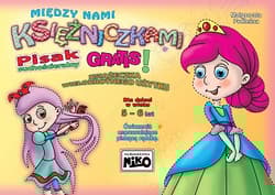 Między nami księżniczkami Ćwiczenia usprawniające piszącą rączkę dla dzieci 5- i 6 letnich. - Małgorzata Podleśna