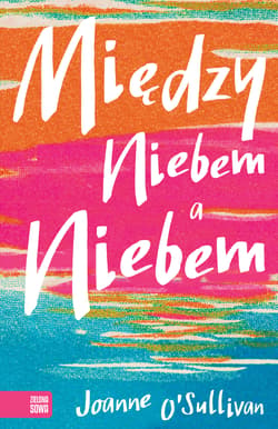 Między niebem a niebem - Joanne O’Sullivan
