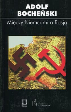 Między Niemcami a Rosją - Adolf Bocheński