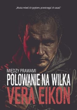 Między prawami Polowanie na wilka - Eikon Vera