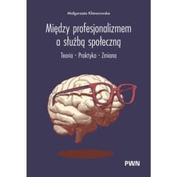 Między profesjonalizmem a służbą społeczną - ebook