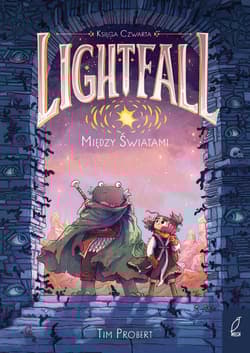 Między światami. Lightfall. Tom 4 - Tim Probert