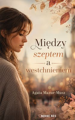 Między szeptem a westchnieniem - Agata Mazur-Musz
