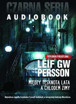 Między tęsknotą lata a chłodem zimy - audiobook - Leif GW Persson