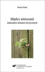 Między wierszami. Jedenaście miniatur krytycznych - Marian Kisiel