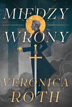 Między wrony - Veronica  Roth