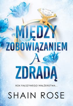 Między zobowiązaniem a zdradą - ebook - Shain Rose